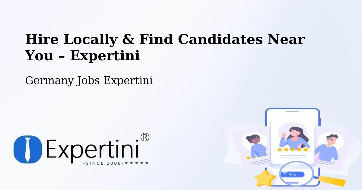 Hire Locally in Mülheim Kärlich – Find Qualified Candidates Near You - Mülheim Kärlich, Germany Jobs Expertini